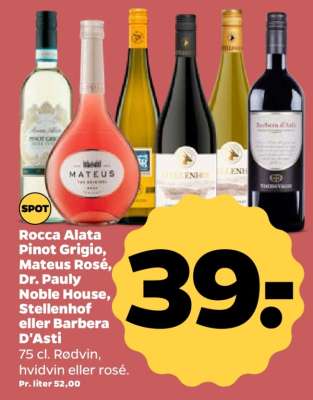 Rocca Alata Pinot Grigio, Mateus Rosé, Dr. Pauly Noble House, Stellenhof eller Barbera D’Asti