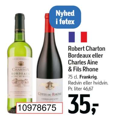 Robert Charton Bordeaux eller Charles Aine & Fils Rhone