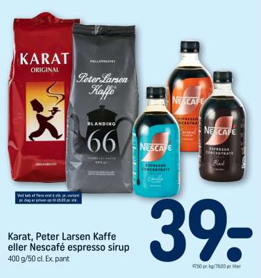 Karat, Peter Larsen Kaffe eller Nescafé espresso sirup