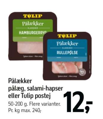 Pålækker pålæg, salami-hapser eller Tulip postej
