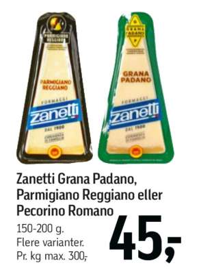 Zanetti Grana Padano, Parmigiano Reggiano eller Pecorino Romano
