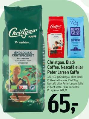 Christgau, Black Coffee, Nescafé eller Peter Larsen Kaffe