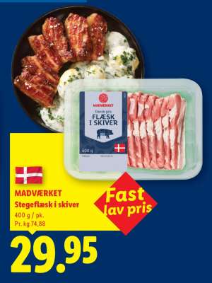MADVÆRKET Stegeflæsk i skiver