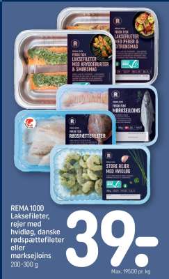 REMA 1000 Laksefileter, rejer med hvidløg, danske rødspættefileter eller mørksejloins