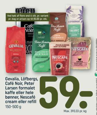 Gevalia, Löfbergs, Café Noir, Peter Larsen formalet kaffe eller hele bønner, Nescafé cream eller refill