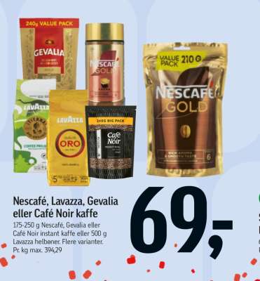 Nescafé, Lavazza, Gevalia eller Café Noir kaffe