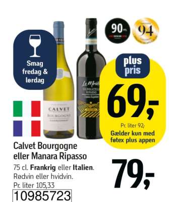 Calvet Bourgogne eller Manara Ripasso